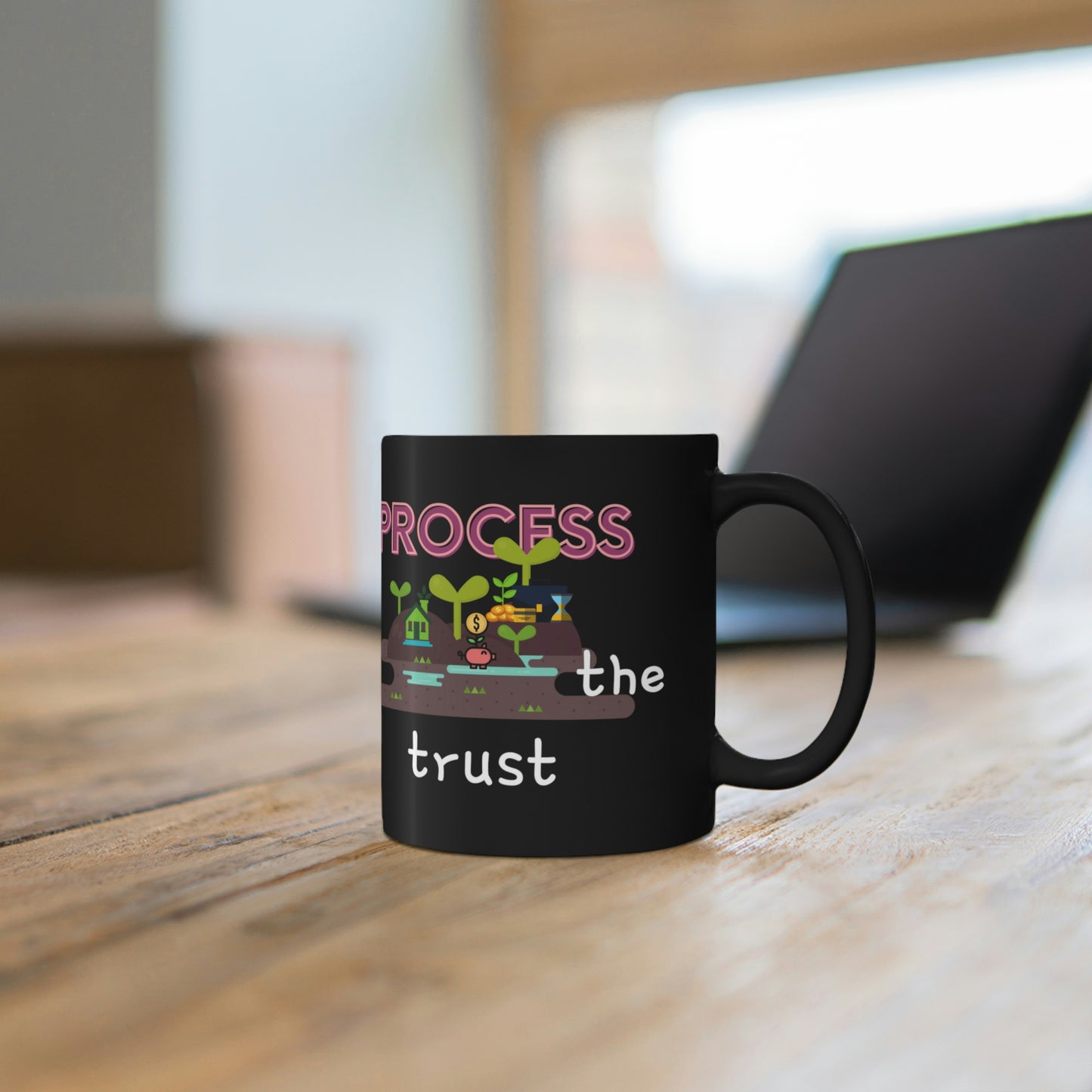 Trust The Process Black mug 11oz Plant Your Dreams Inspirational Mug Gifts Live Your Dreams