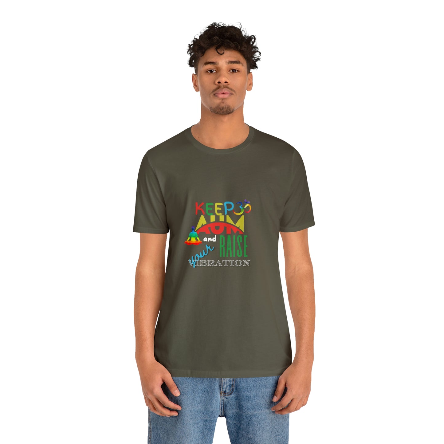 Keep Aum and Raise Your Vibration Unisex Jersey Short Sleeve T-Shirt