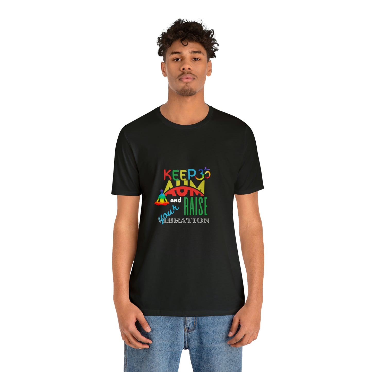 Keep Aum and Raise Your Vibration Unisex Jersey Short Sleeve T-Shirt