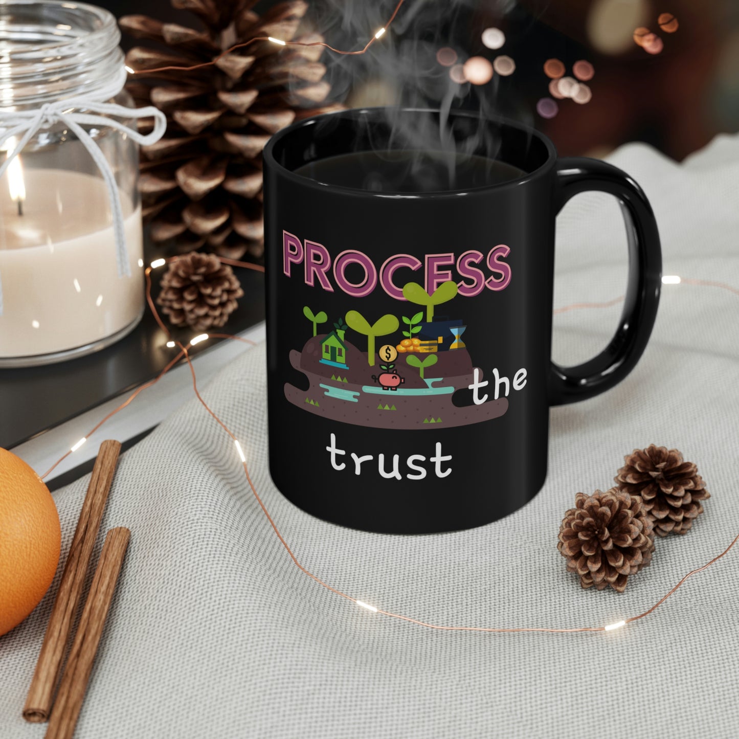 Trust The Process Black mug 11oz Plant Your Dreams Inspirational Mug Gifts Live Your Dreams