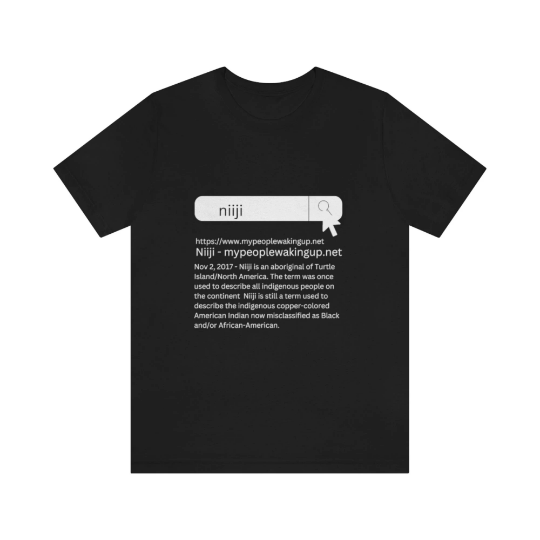 Aboriginal American Search Niiji Indigenous People Unisex T Shirt AmerIndian Cultural Awareness T Shirt