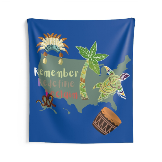 Aboriginal American Indigenous AmerIndian Indoor Wall Tapestry Niiji Cultural-Awareness Movement Remember Redefine Reclaim Heritage