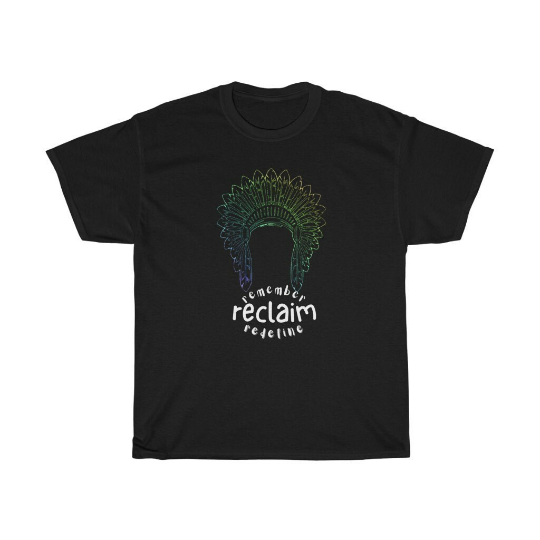 Reclaim Aboriginal American Niiji Indigenous People AmerIndian Unisex T Shirt//Cultural Awareness Movement T Shirt