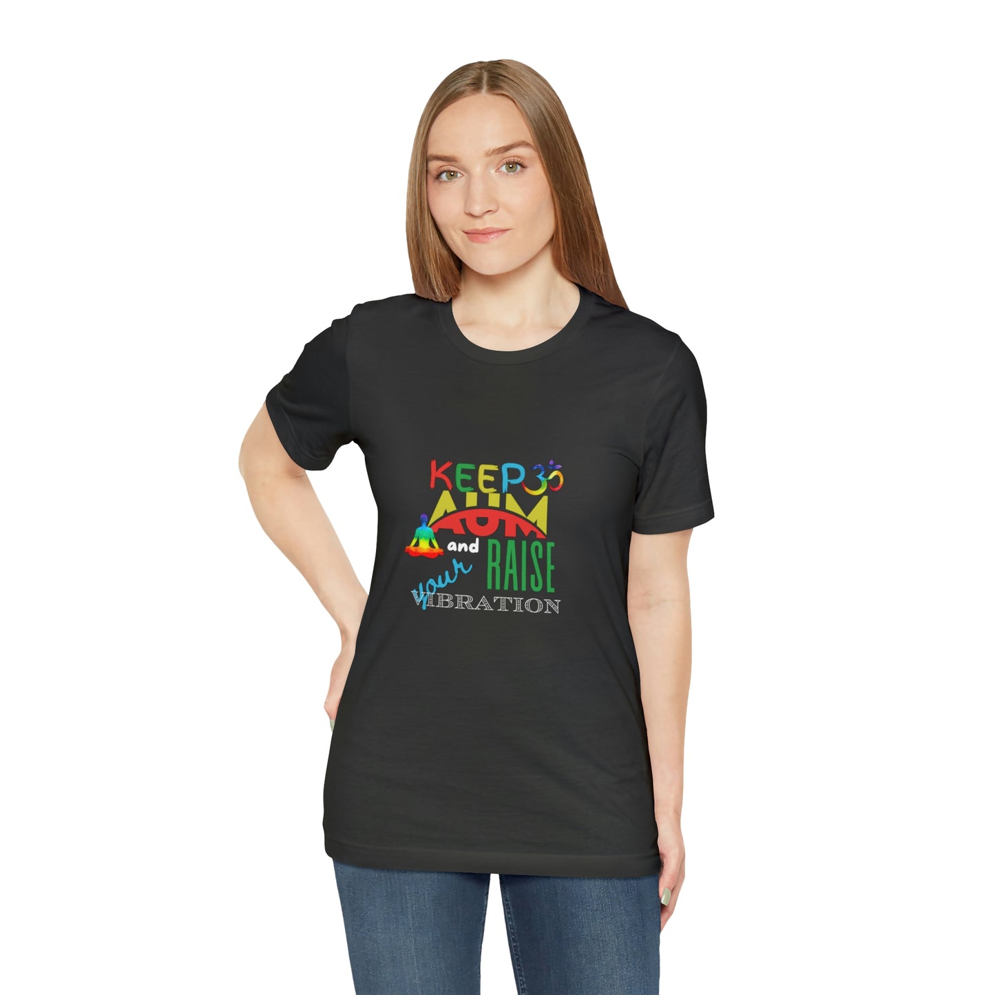 Keep Aum and Raise Your Vibration Unisex Jersey Short Sleeve T-Shirt