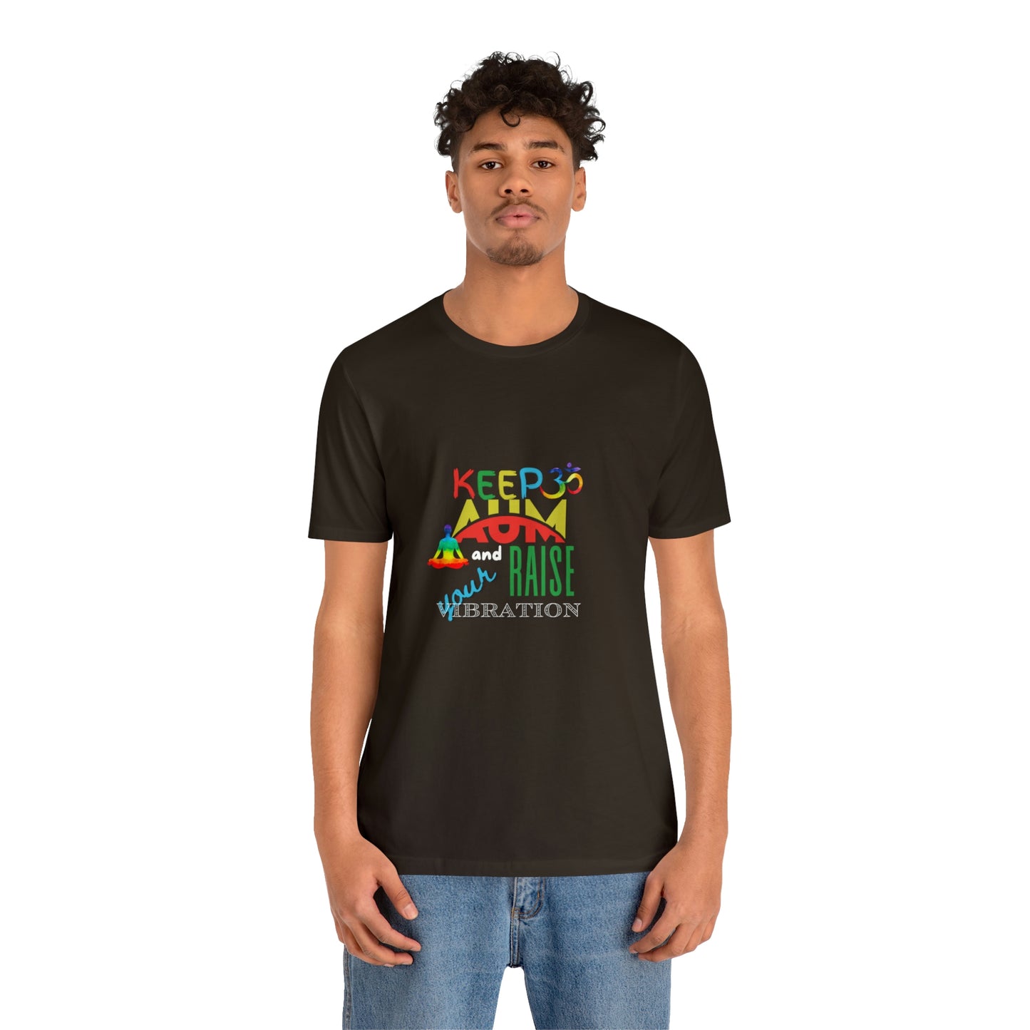 Keep Aum and Raise Your Vibration Unisex Jersey Short Sleeve T-Shirt