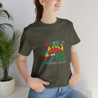 Keep Aum and Raise Your Vibration Unisex Jersey Short Sleeve T-Shirt